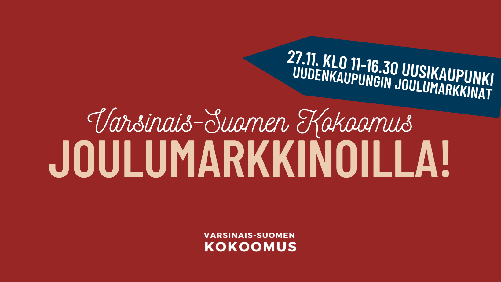 Varsinais-Suomen Kokoomus Uudenkaupungin joulumarkkinoilla!   11:00  16:30