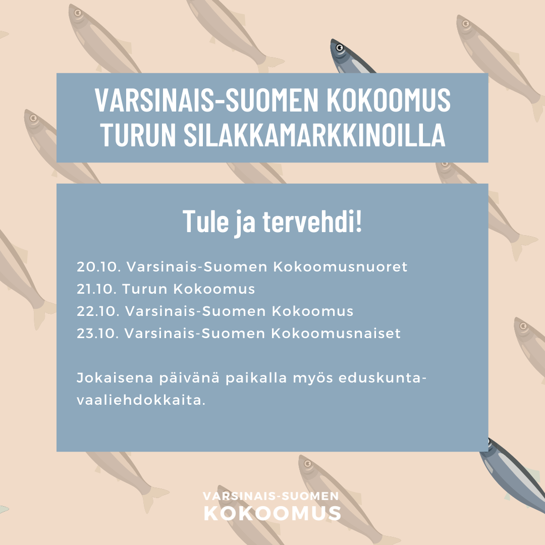 Varsinais-Suomen Kokoomus Turun Silakkamarkkinoilla  09:00 -   17:00